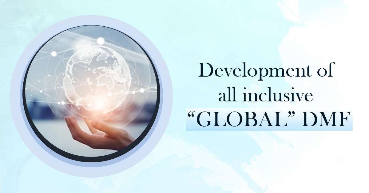 Development of all-inclusive “Global” DMF