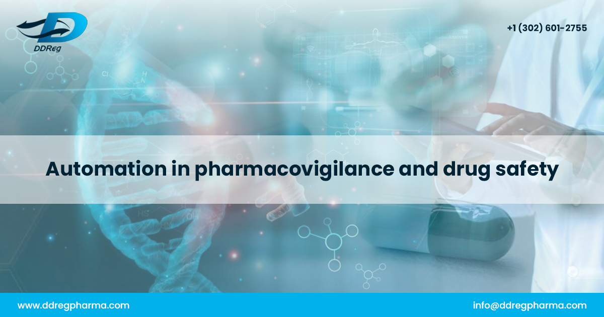 Automation in Pharmacovigilance and Drug Safety