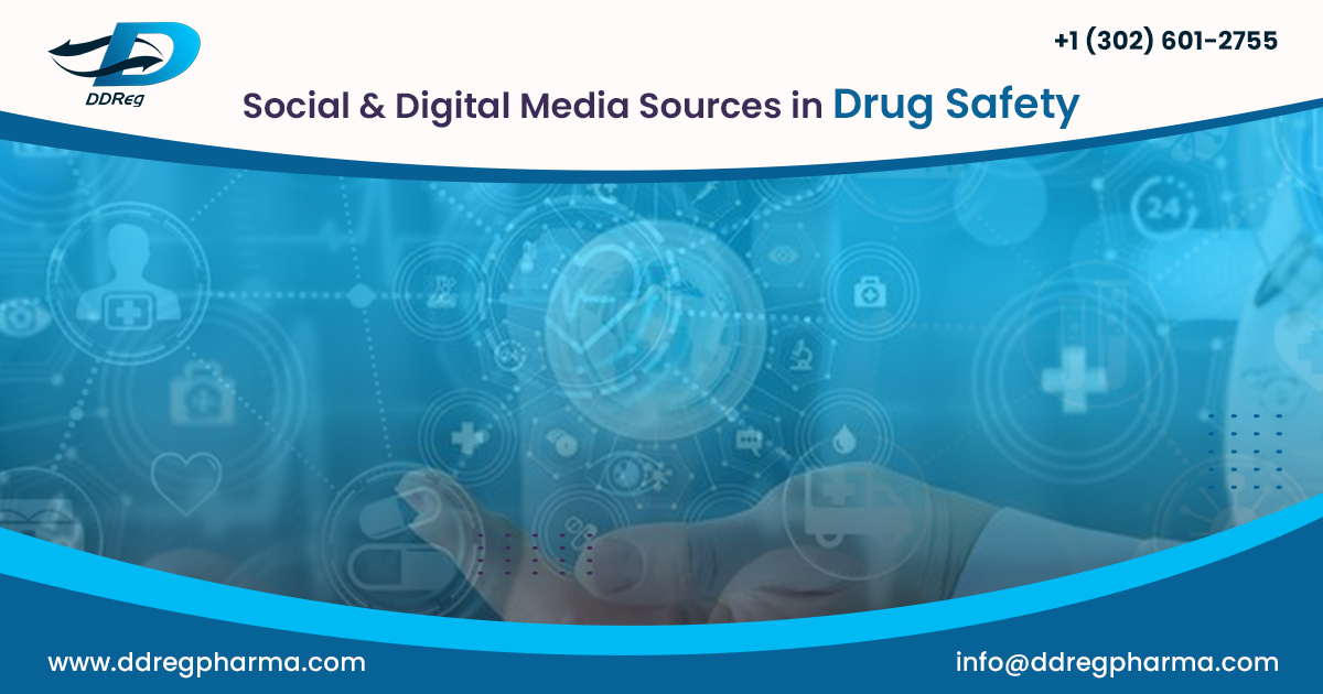 Social & Digital Media Sources in Drug Safety