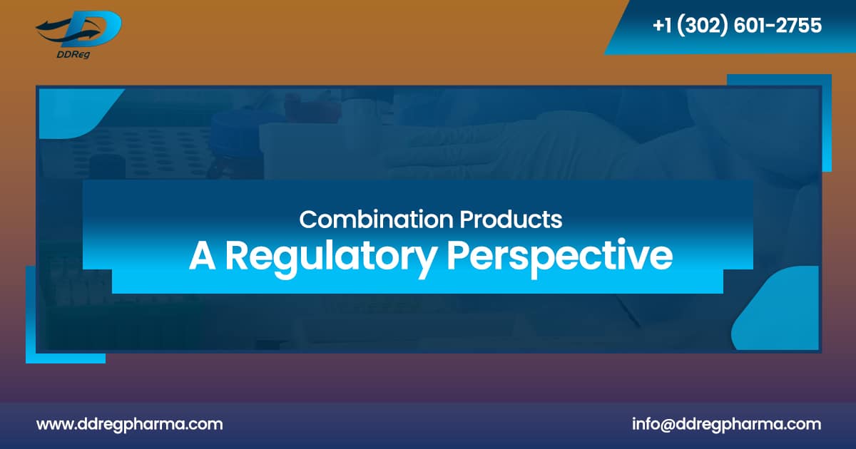Combination products: a regulatory perspective