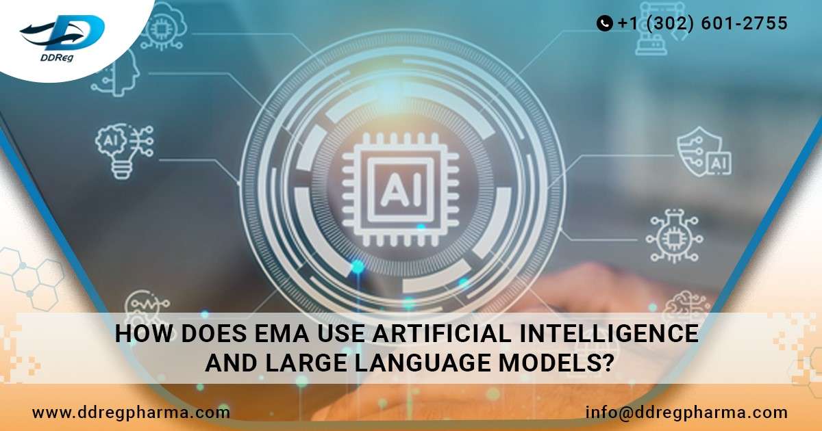 How does EMA use Artificial Intelligence and Large Language Models in Medicine Regulation?