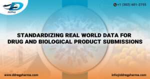 Standardizing Real World Data for Drug & Biological Submissions