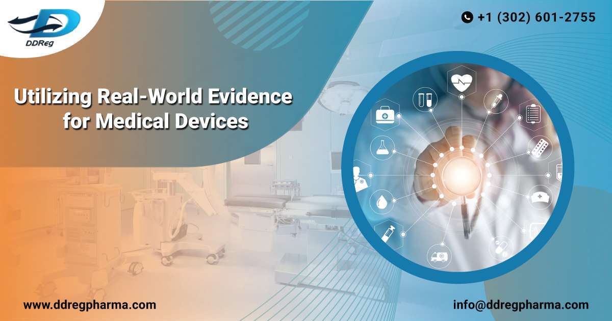 Utilizing Real-World Evidence for Medical Devices