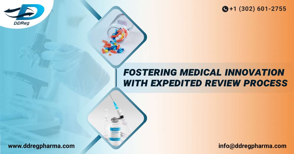 Fostering Medical Innovation with Expedited Review Processes