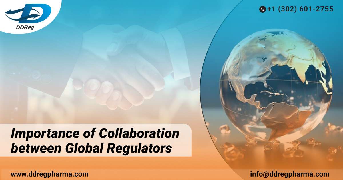 Importance of Collaboration between Global Regulators