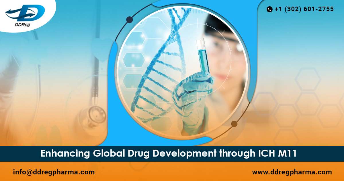 Enhancing Global Drug Development through ICH M11