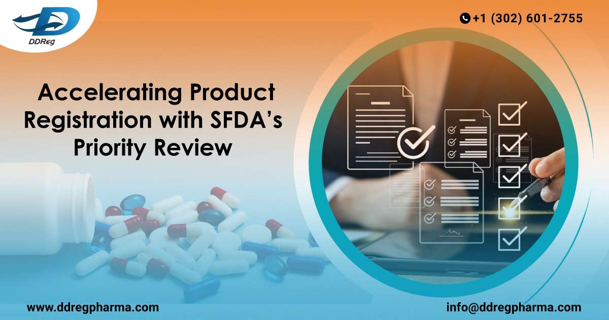 Accelerating Product Registration with SFDA’s Priority Review