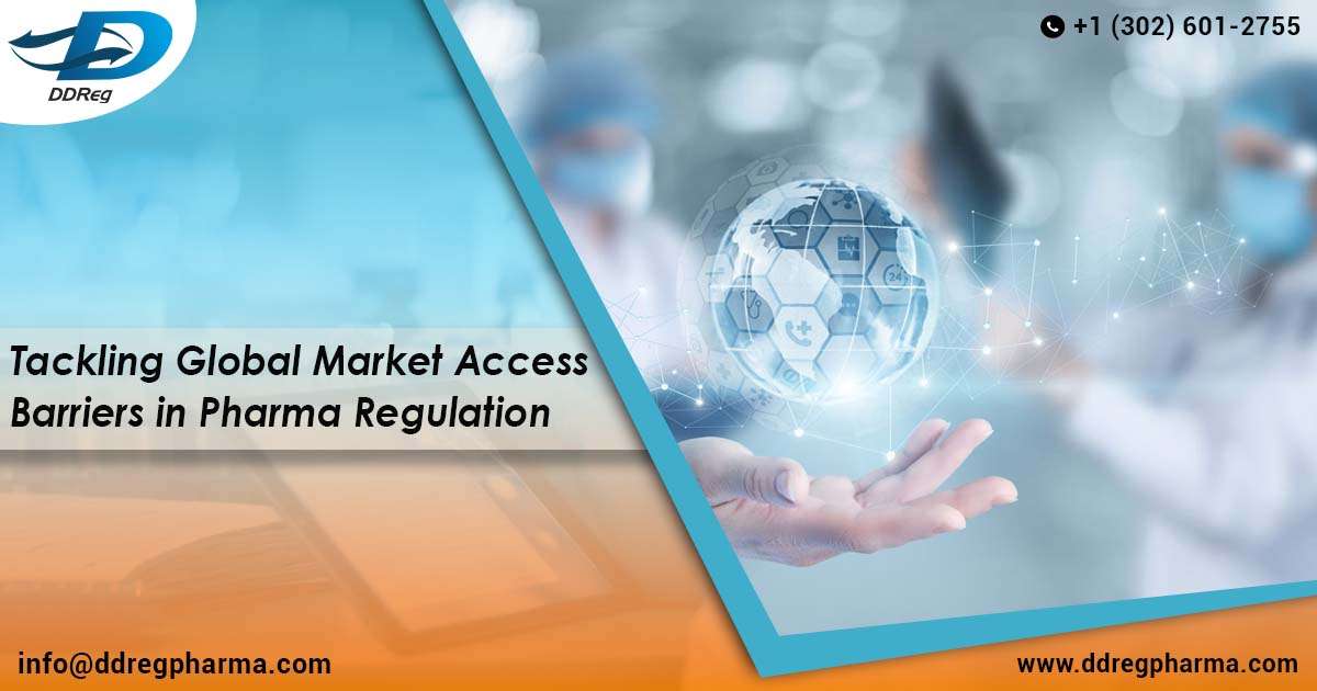 Tackling Global Market Access Barriers in Pharma Regulation