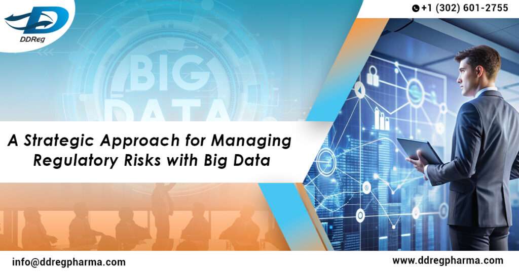 Managing pharma regulatory risks with big data