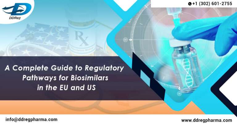 A Complete Guide to Regulatory Pathways for Biosimilars in the EU and ...