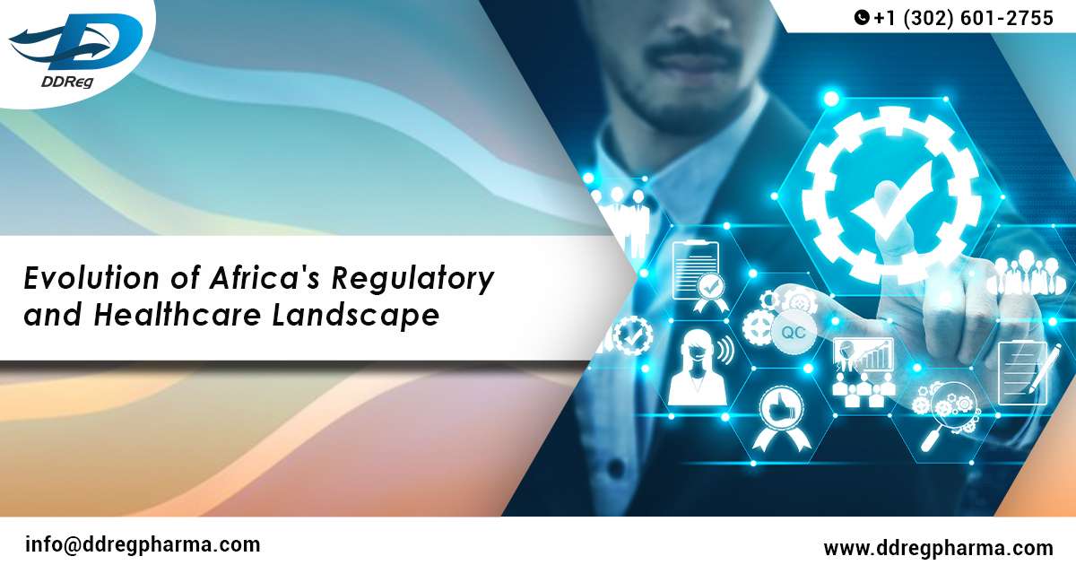 Evolution of Africa’s Regulatory and Healthcare Landscape