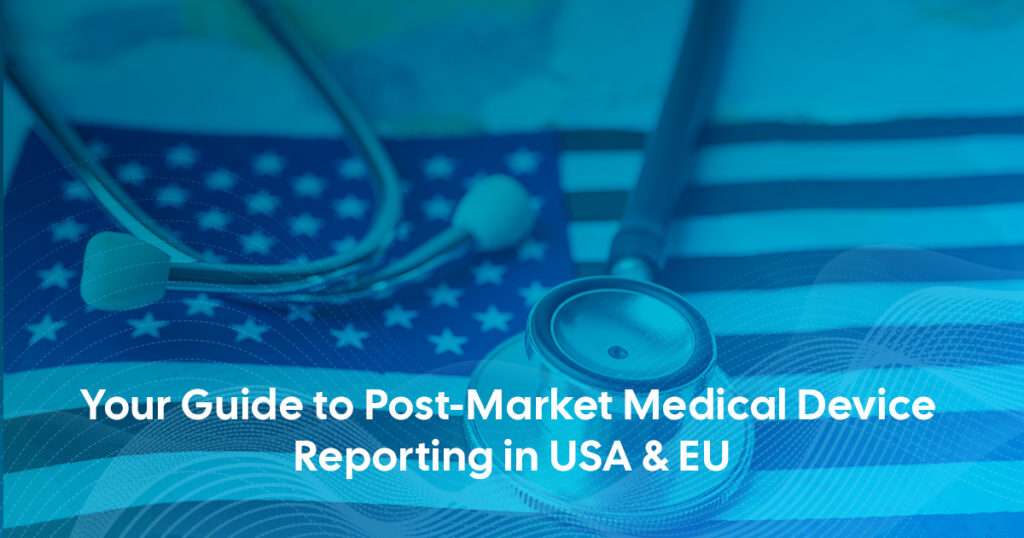 EU & USA Post-Market Surveillance (PMS) plans for medical devices