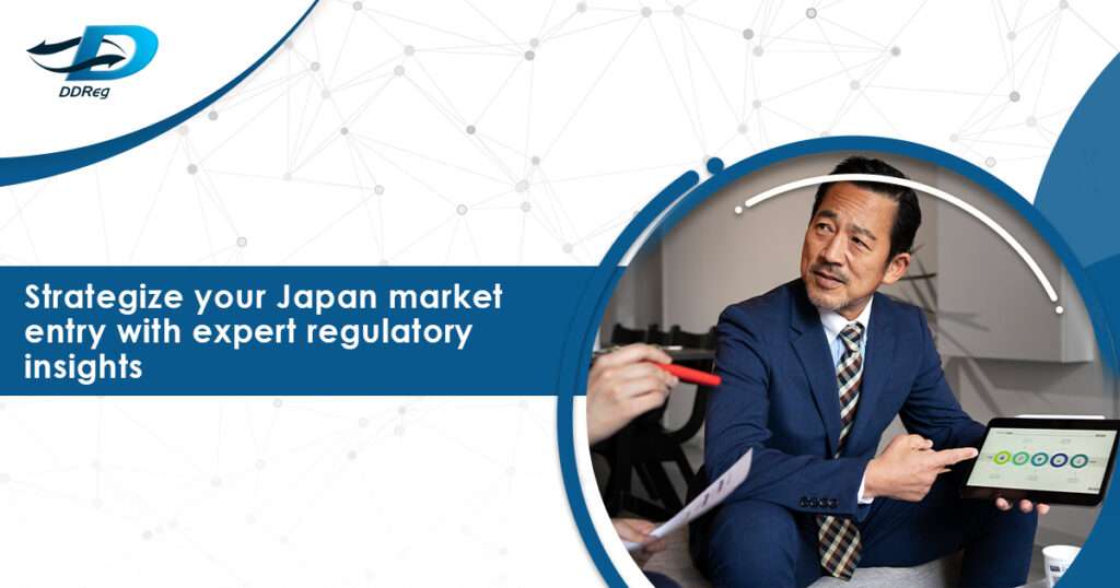 Japan's Pharmaceutical Market Entry Process in Regulatory Framework