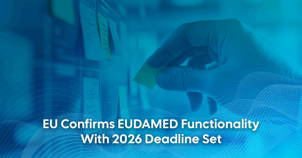 EUDAMED Functionality Mandatory by May 2026
