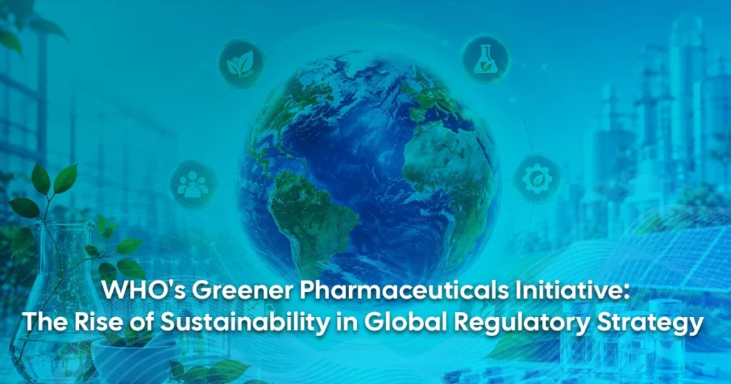 WHO Greener Pharmaceuticals Initiative
